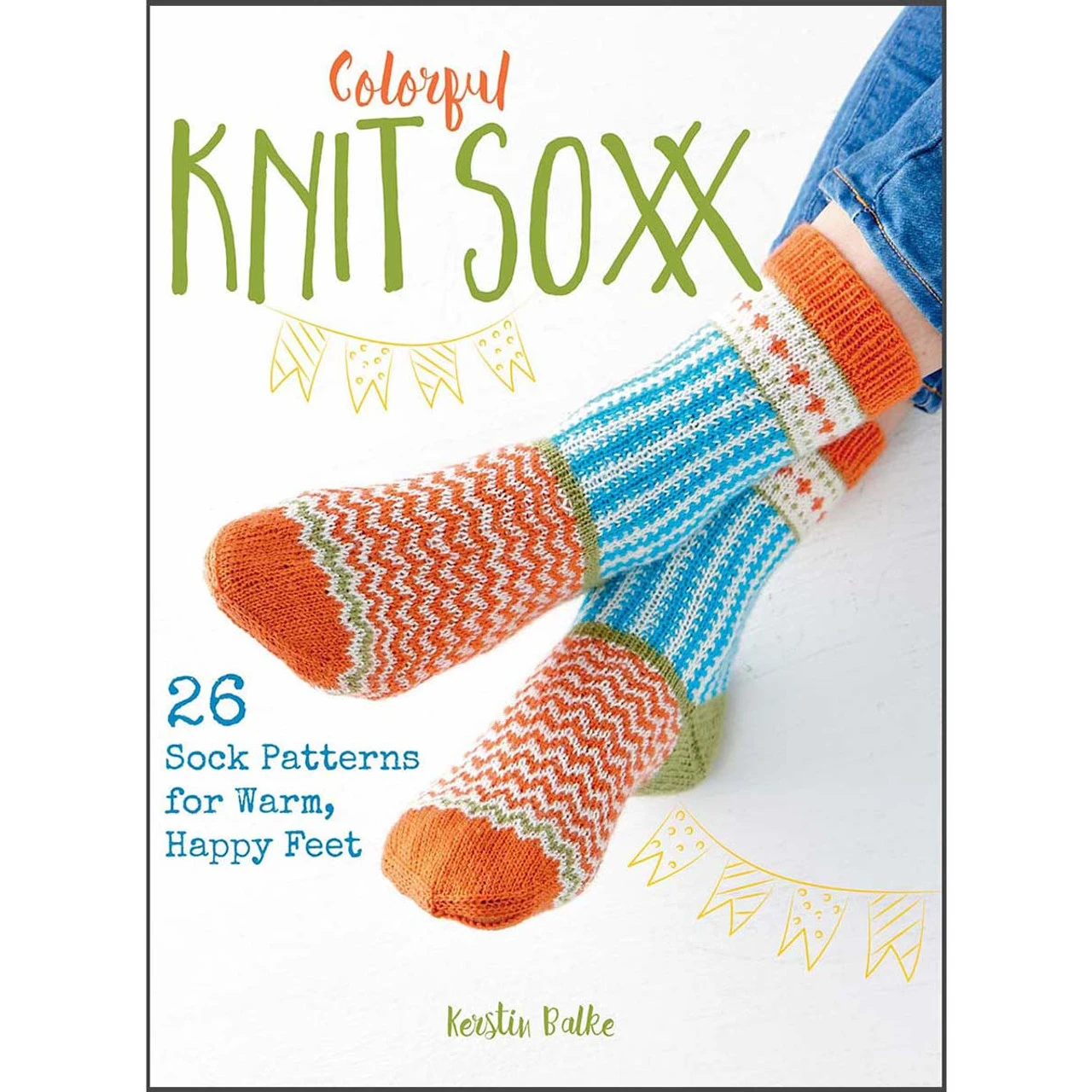 Colorful Knit Soxx Knit Book 1 Colorful Knit Soxx Knit Book
