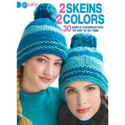 2 Skeins 2 Colors 30 Simple Stashbusters Knit Book