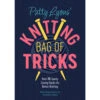 Patty Lyon’s Knitting Bag Of Tricks Knit Book